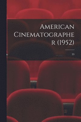 Anonymous - American Cinematographer (1952); 33, Häftad