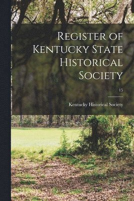 bokomslag Register of Kentucky State Historical Society; 15