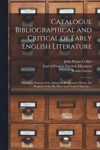 bokomslag Catalogue Bibliographical and Critical of Early English Literature