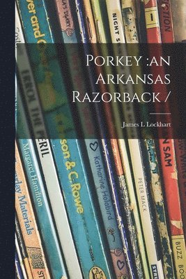 Porkey: an Arkansas Razorback / 1