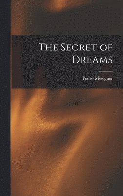 The Secret of Dreams 1