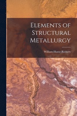 Elements of Structural Metallurgy 1
