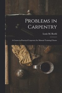 bokomslag Problems in Carpentry