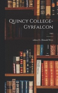 bokomslag Quincy College-Gyrfalcon; 1963