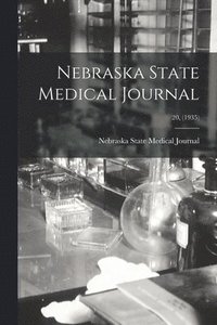 bokomslag Nebraska State Medical Journal; 20, (1935)