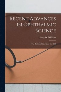 bokomslag Recent Advances in Ophthalmic Science
