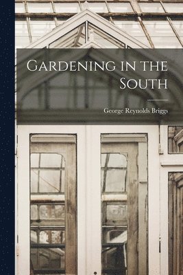 bokomslag Gardening in the South