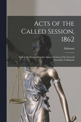 Acts of the Called Session, 1862 1