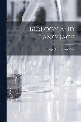 bokomslag Biology and Language