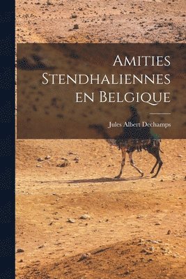 Amities Stendhaliennes En Belgique 1