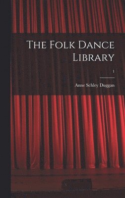 bokomslag The Folk Dance Library; 1