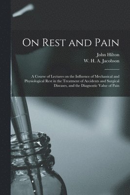 On Rest and Pain 1