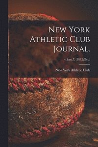 bokomslag New York Athletic Club Journal.; v.1