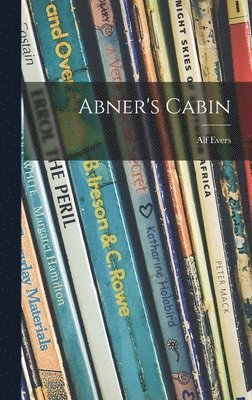 Abner's Cabin 1