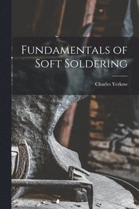 bokomslag Fundamentals of Soft Soldering