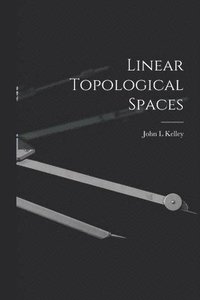 bokomslag Linear Topological Spaces