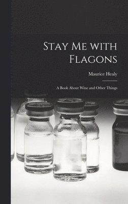 bokomslag Stay Me With Flagons