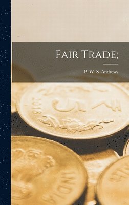 Fair Trade;, Inbunden