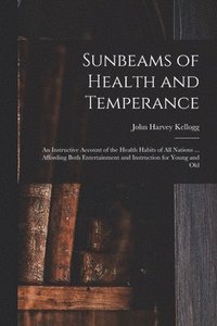 bokomslag Sunbeams of Health and Temperance