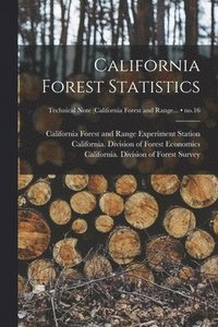 bokomslag California Forest Statistics; no.16