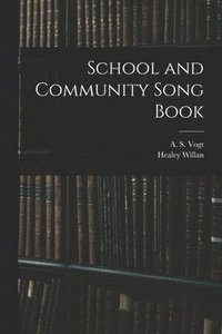 bokomslag School and Community Song Book