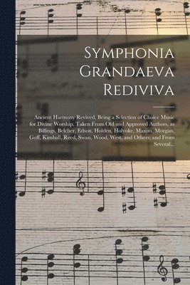 Symphonia Grandaeva Rediviva 1