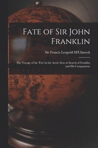 bokomslag Fate of Sir John Franklin