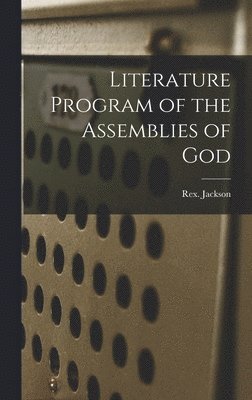 bokomslag Literature Program of the Assemblies of God