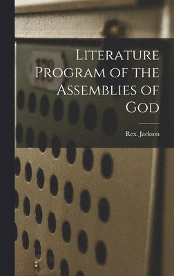Literature Program of the Assemblies of God 1