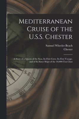 bokomslag Mediterranean Cruise of the U.S.S. Chester