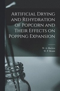 bokomslag Artificial Drying and Rehydration of Popcorn and Their Effects on Popping Expansion