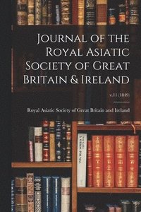 bokomslag Journal of the Royal Asiatic Society of Great Britain & Ireland; v.11 (1849)