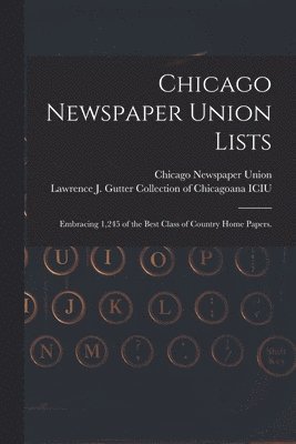 Chicago Newspaper Union Lists 1