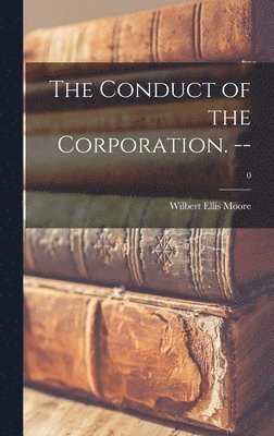 The Conduct of the Corporation. --; 0 1