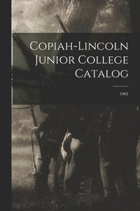 bokomslag Copiah-Lincoln Junior College Catalog; 1961