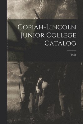 Copiah-Lincoln Junior College Catalog; 1961 1