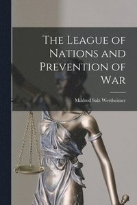 bokomslag The League of Nations and Prevention of War