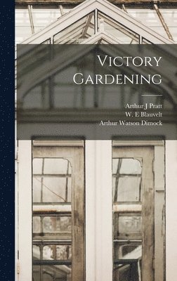 Victory Gardening 1