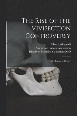 Rise of the Vivisection Controversy