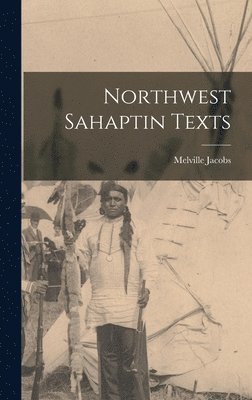 Northwest Sahaptin Texts 1