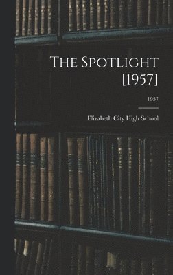 The Spotlight [1957]; 1957 1