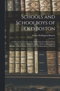 bokomslag Schools and Schoolboys of Old Boston