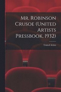 bokomslag Mr. Robinson Crusoe (United Artists Pressbook, 1932)