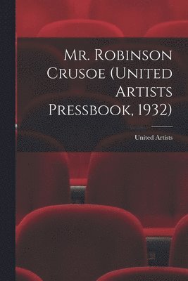 Mr. Robinson Crusoe (United Artists Pressbook, 1932) 1