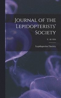 bokomslag Journal of the Lepidopterists' Society; v. 48 1994