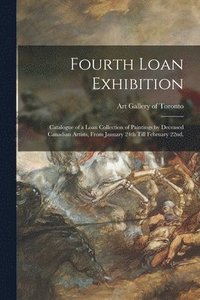 bokomslag Fourth Loan Exhibition