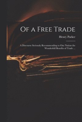 Of a Free Trade 1