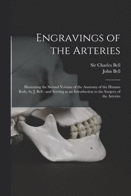 bokomslag Engravings of the Arteries