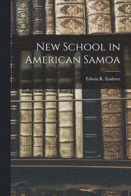 New School in American Samoa 1