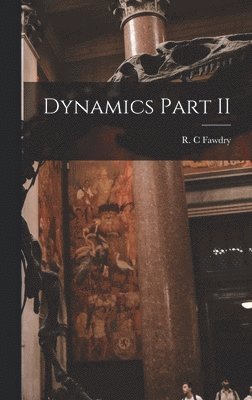 Dynamics Part II 1